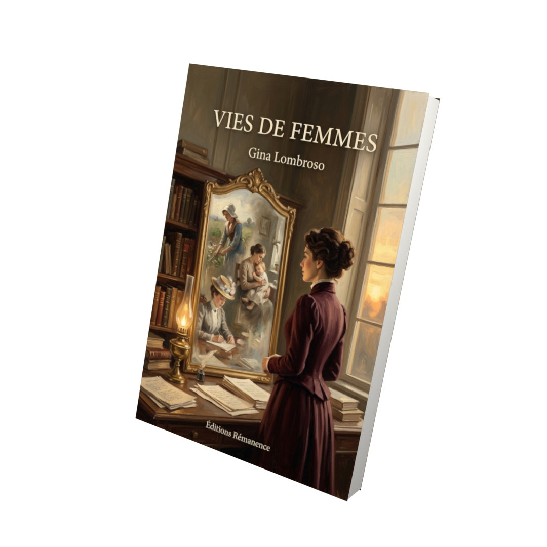 Livre Vies de femmes par Gina Lombroso - Vue 3D - Editions Remanence