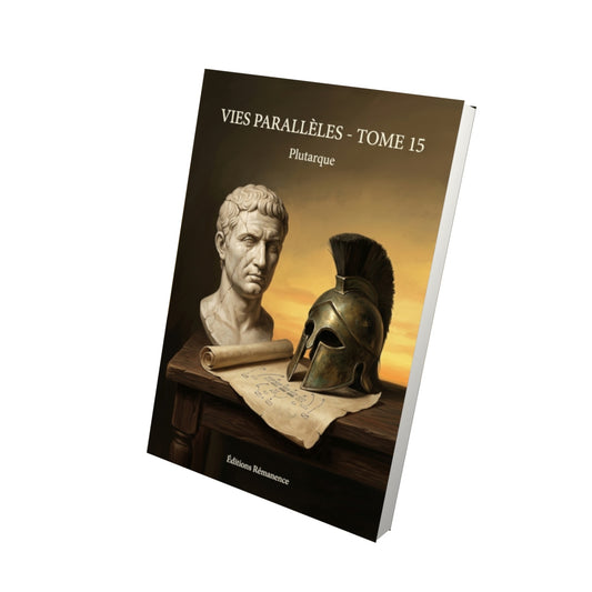 Livre Vies parallèles - Tome 15 par Plutarque - Vue 3D - Editions Remanence