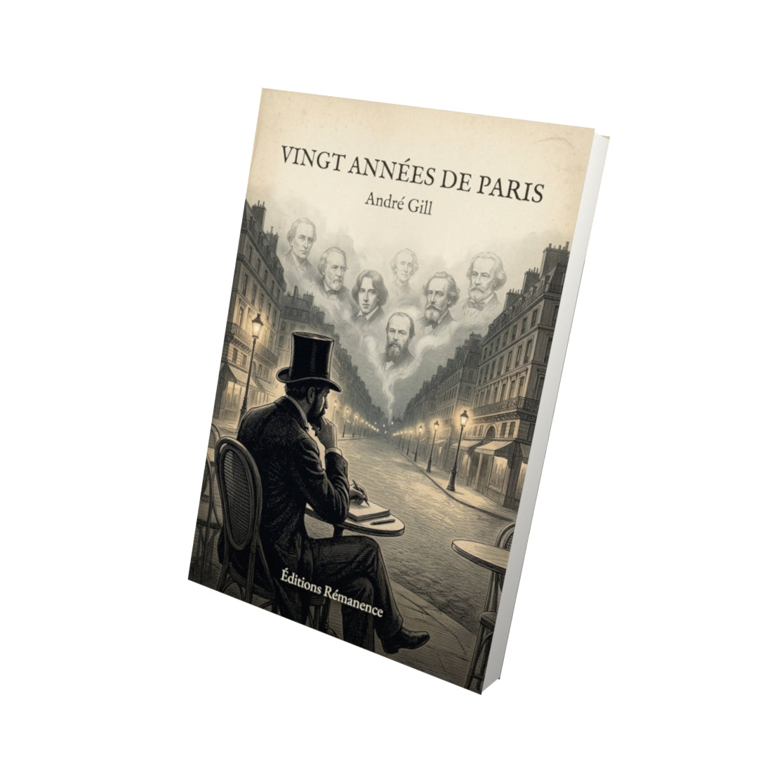 Livre Vingt années de Paris - André Gill - Vue 3D - Editions Remanence