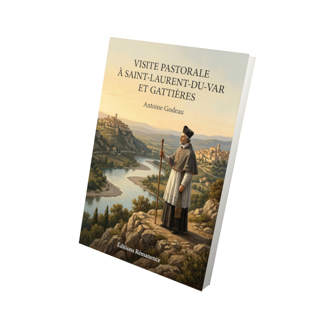 Livre Visite pastorale à Saint-Laurent-du-Var et Gattières par Antoine Godeau - Vue 3D - Editions Remanence