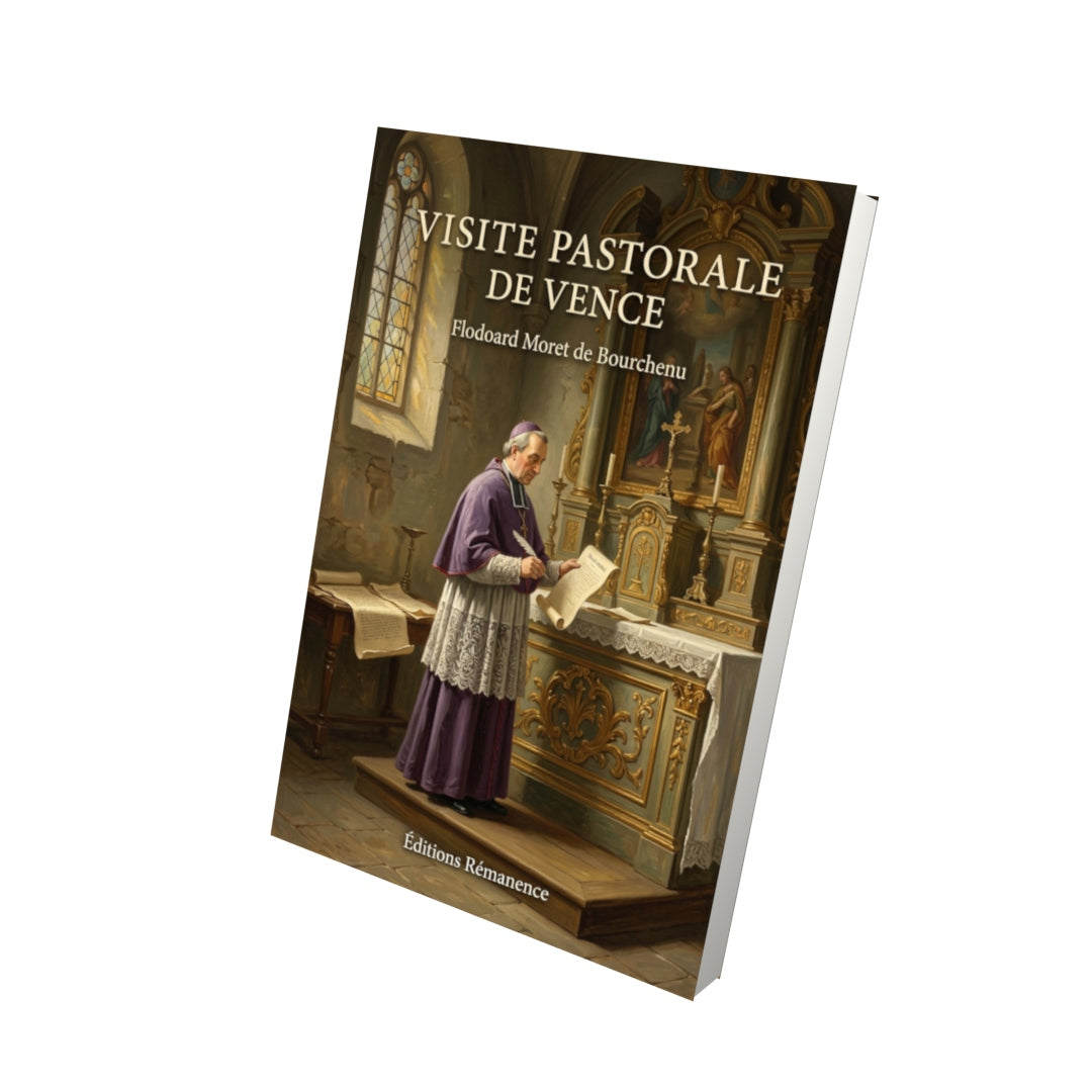 Livre Visite pastorale de Vence par Flodoard Moret de Bourchenu - Vue 3D - Editions Remanence