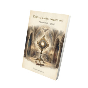 Visites au Saint-Sacrement – Saint Alphonse de Liguori