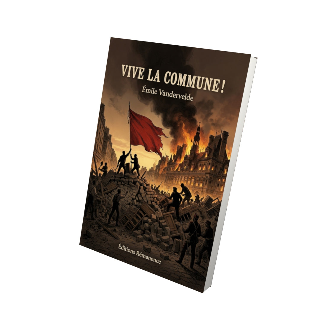 Livre Vive la Commune ! par Émile Vandervelde - Vue 3D - Editions Remanence