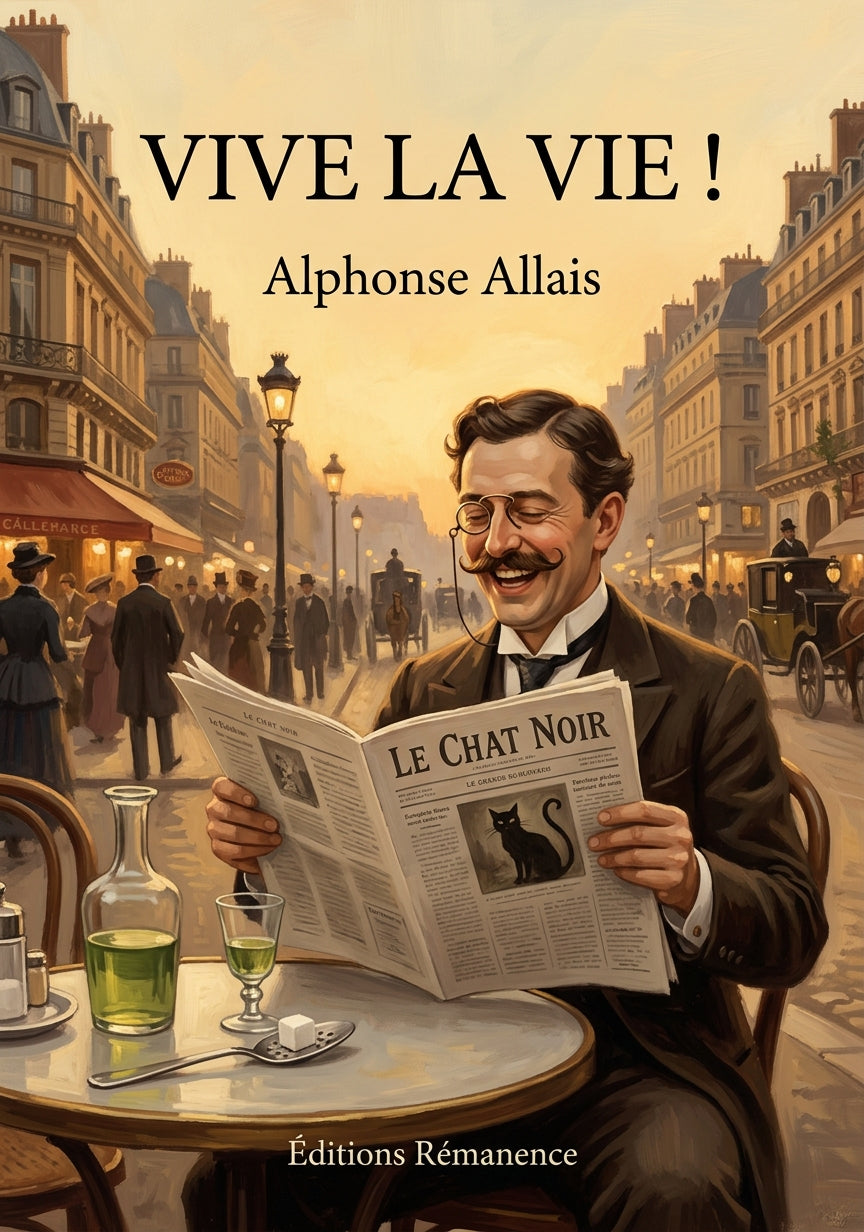 Livre Vive la vie ! par Alphonse Allais - Couverture - Editions Remanence