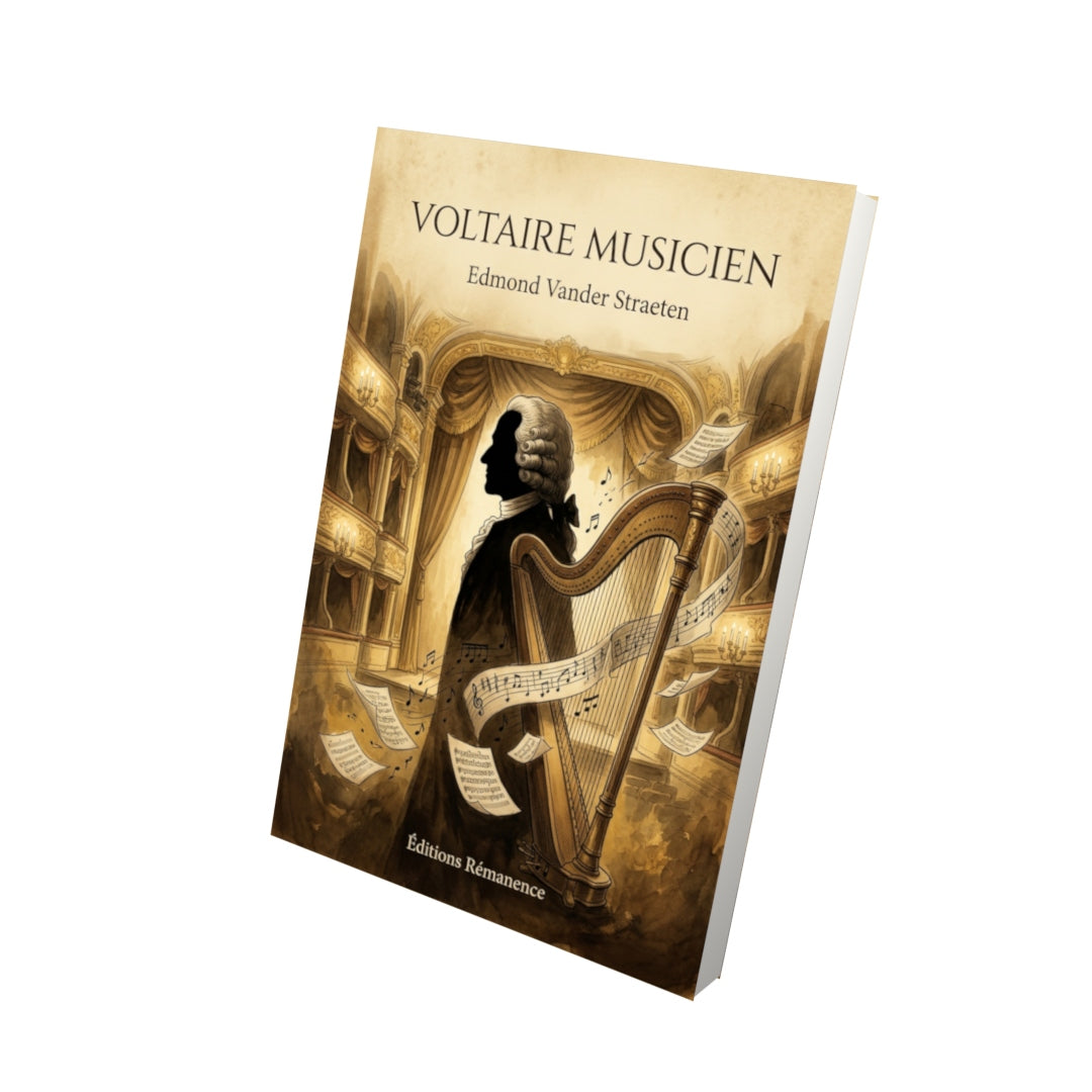 Livre Voltaire musicien par Edmond Vander Straeten - Vue 3D - Editions Remanence