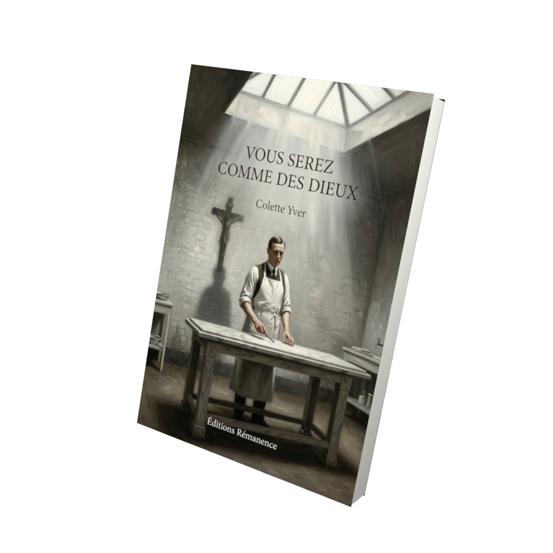 Livre Vous serez comme des dieux par Colette Yver - Vue 3D - Editions Remanence