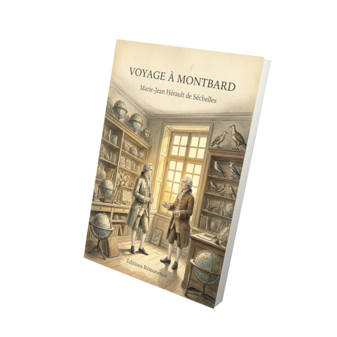 Livre Voyage à Montbard - Marie-Jean Hérault de Séchelles - Vue 3D - Editions Remanence