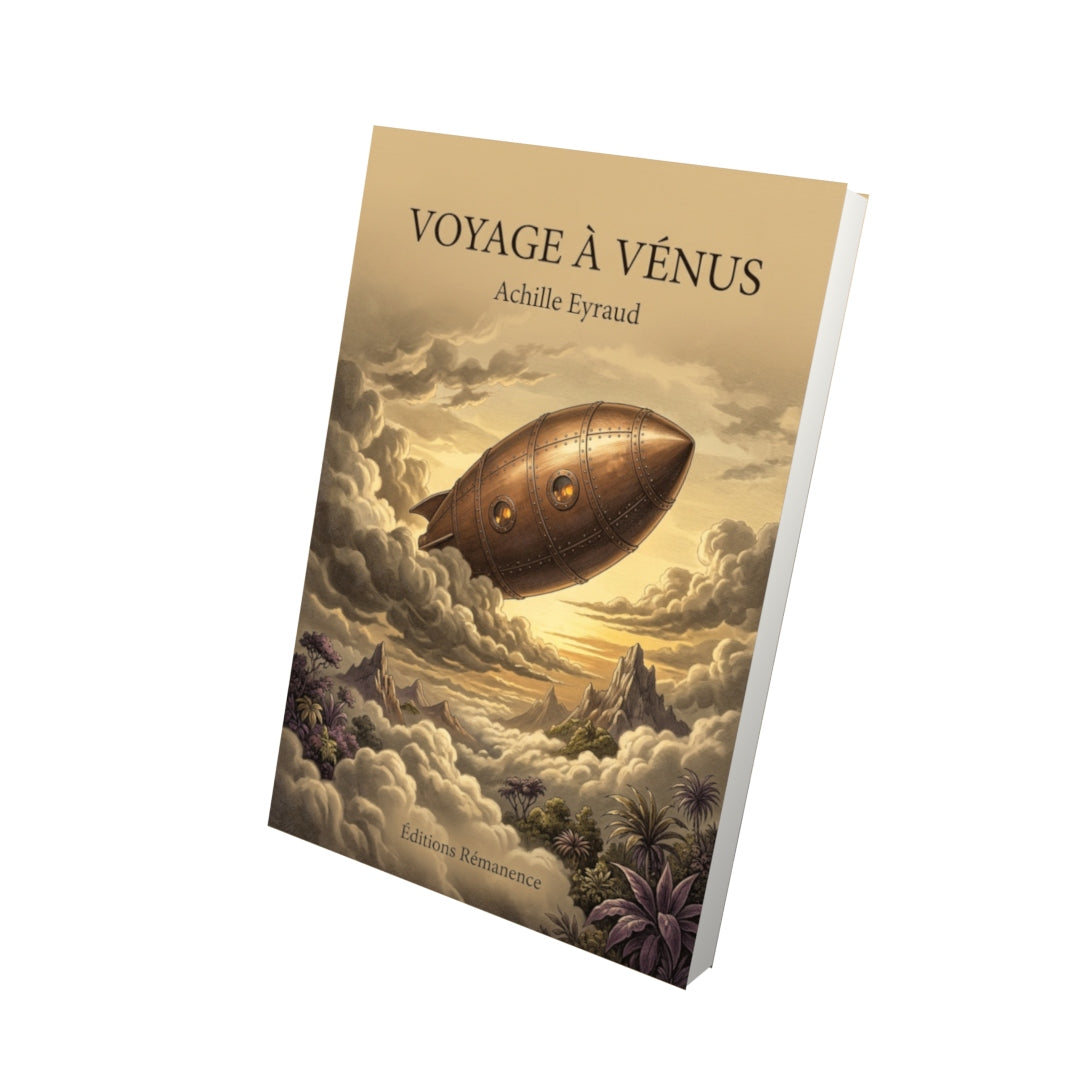 Livre Voyage à Vénus par Achille Eyraud - Vue 3D - Editions Remanence