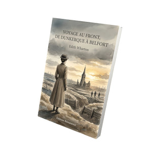 Voyage au front, de Dunkerque à Belfort - Edith Wharton