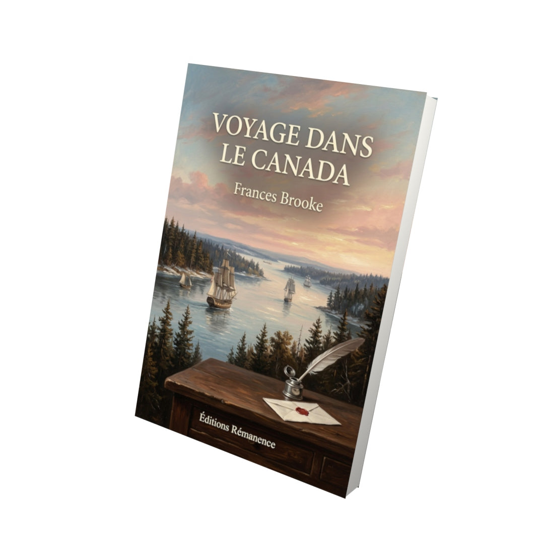 Livre Voyage dans le Canada par Frances Brooke - Vue 3D - Editions Remanence