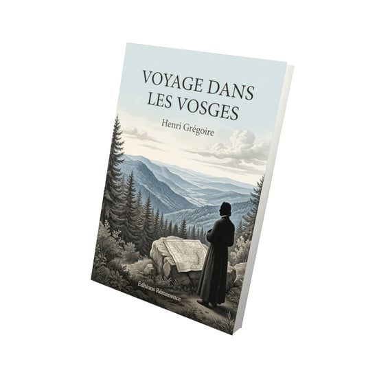 Livre Voyage dans les Vosges par Henri Grégoire - Vue 3D - Editions Remanence