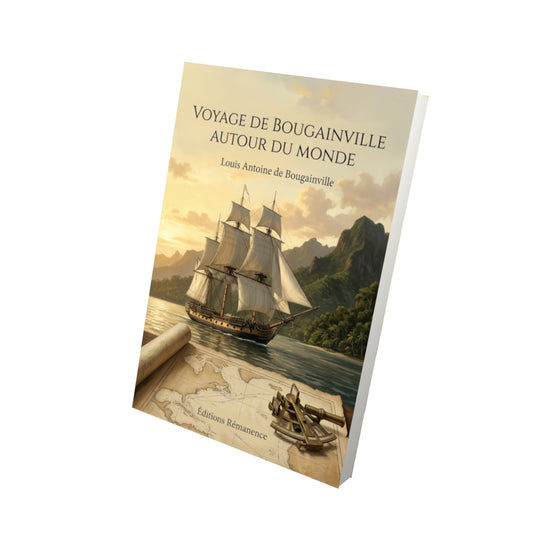Livre Voyage de Bougainville autour du monde par Louis Antoine de Bougainville - Vue 3D - Editions Remanence