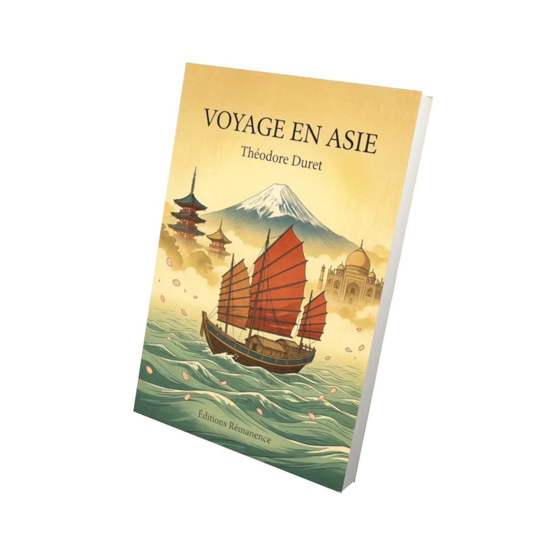 Livre Voyage en Asie par Théodore Duret - Vue 3D - Editions Remanence