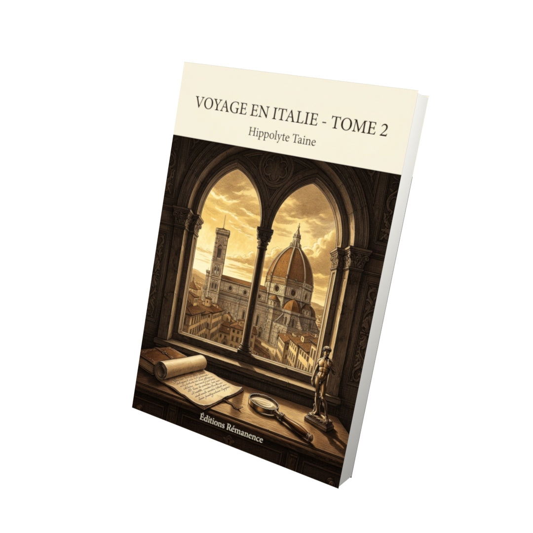 Livre Voyage en Italie - Tome 2 par Hippolyte Taine - Vue 3D - Editions Remanence