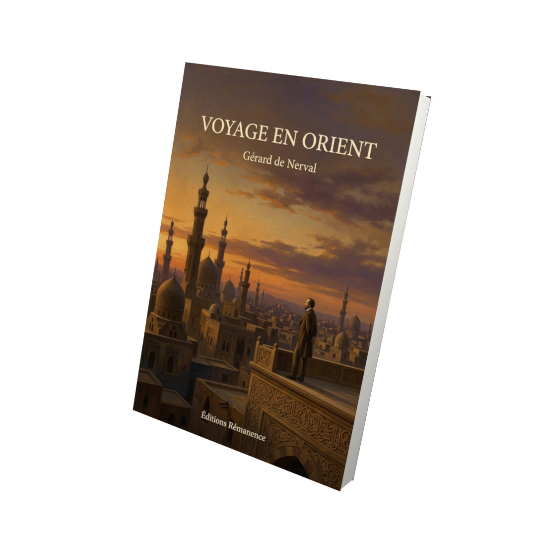 Livre Voyage en Orient par Gérard de Nerval - Vue 3D - Editions Remanence
