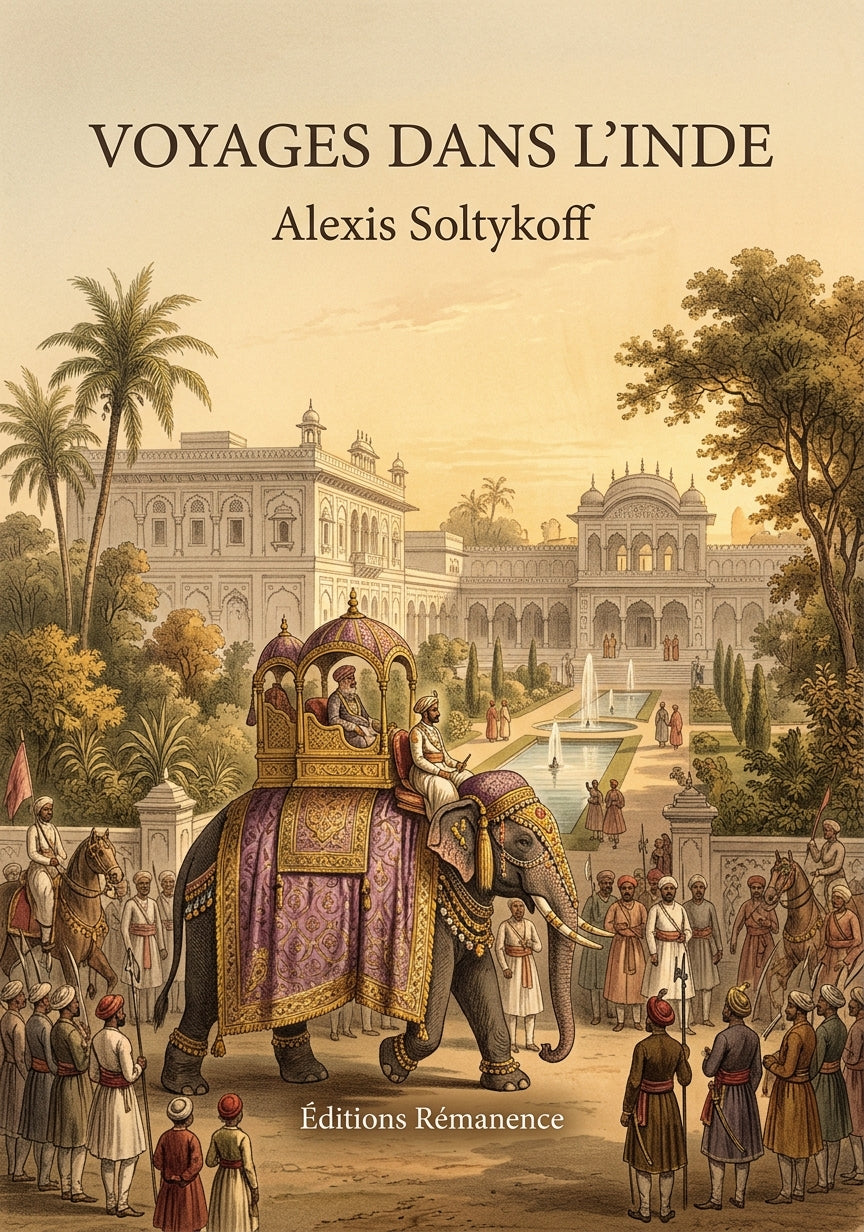 Livre Voyages dans l'Inde par Alexis Soltykoff - Couverture - Editions Remanence