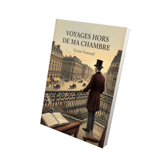 Livre Voyages hors de ma chambre - Victor Fournel - Vue 3D - Editions Remanence