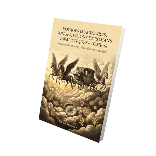 Livre Voyages imaginaires, songes, visions et romans cabalistiques - Tome 28 par Laurence Sterne, Bertin, Piron, Berquin, Dixmétrie - Vue 3D - Editions Remanence