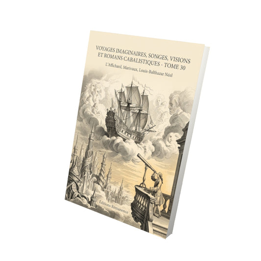Livre Voyages imaginaires, songes, visions et romans cabalistiques - Tome 30 par L'Affichard, Marivaux, Louis-Balthazar Néel - Vue 3D - Editions Remanence