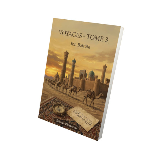 Livre Voyages - Tome 3 par Ibn Battûta - Vue 3D - Editions Remanence