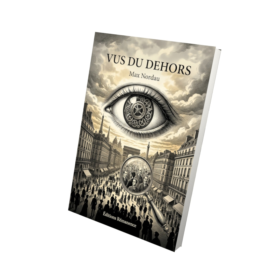 Livre Vus du dehors par Max Nordau - Vue 3D - Editions Remanence
