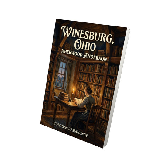 Livre Winesburg, Ohio – Sherwood Anderson - Vue 3D - Editions Remanence