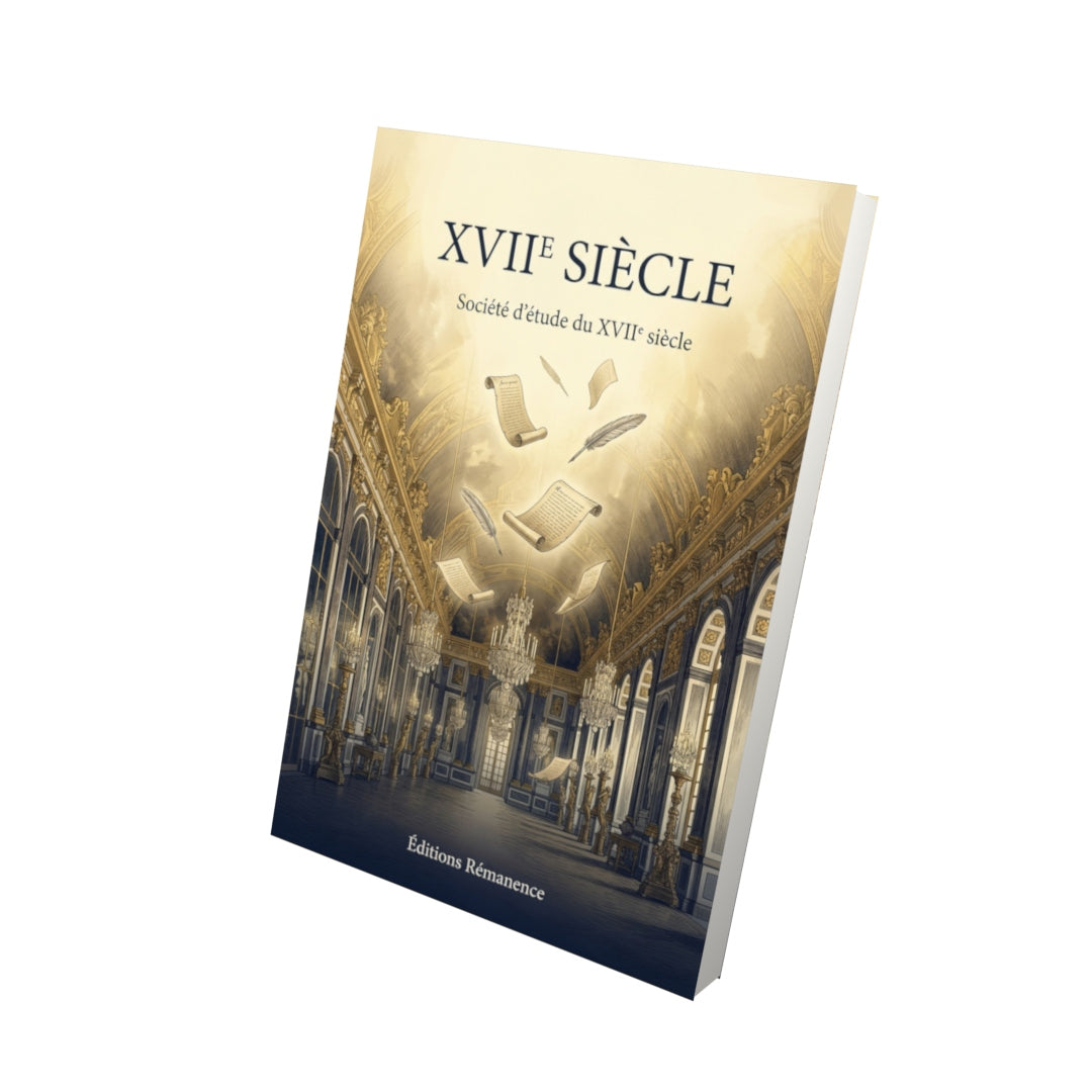 Livre XVIIe siècle par Société d'étude du XVIIe siècle - Vue 3D - Editions Remanence