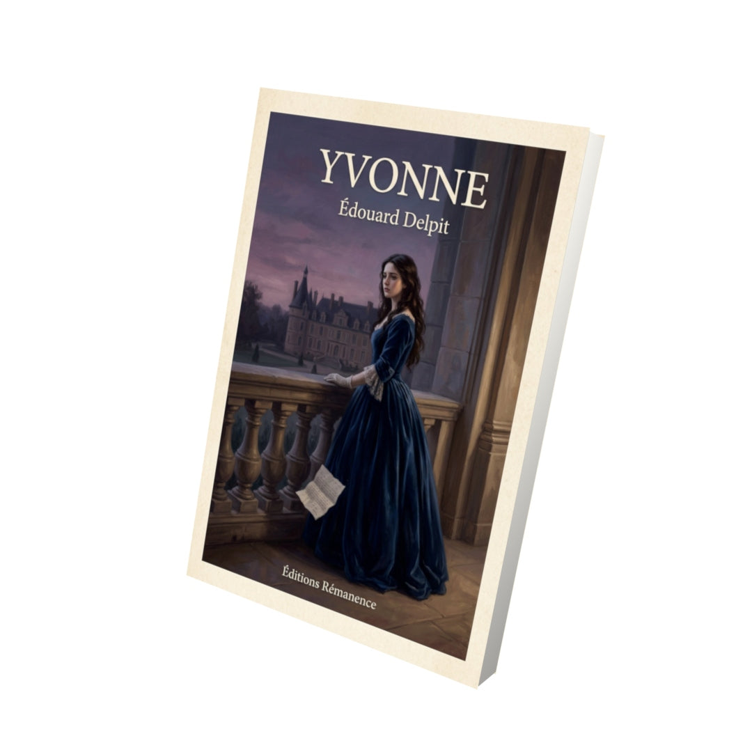 Livre Yvonne - Édouard Delpit - Vue 3D - Editions Remanence