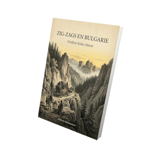 Livre Zig-zags en Bulgarie - Frédéric Kohn-Abrest - Vue 3D - Editions Remanence