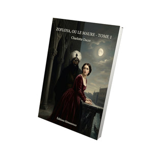 Zofloya, ou Le Maure - Tome 1 - Charlotte Dacre
