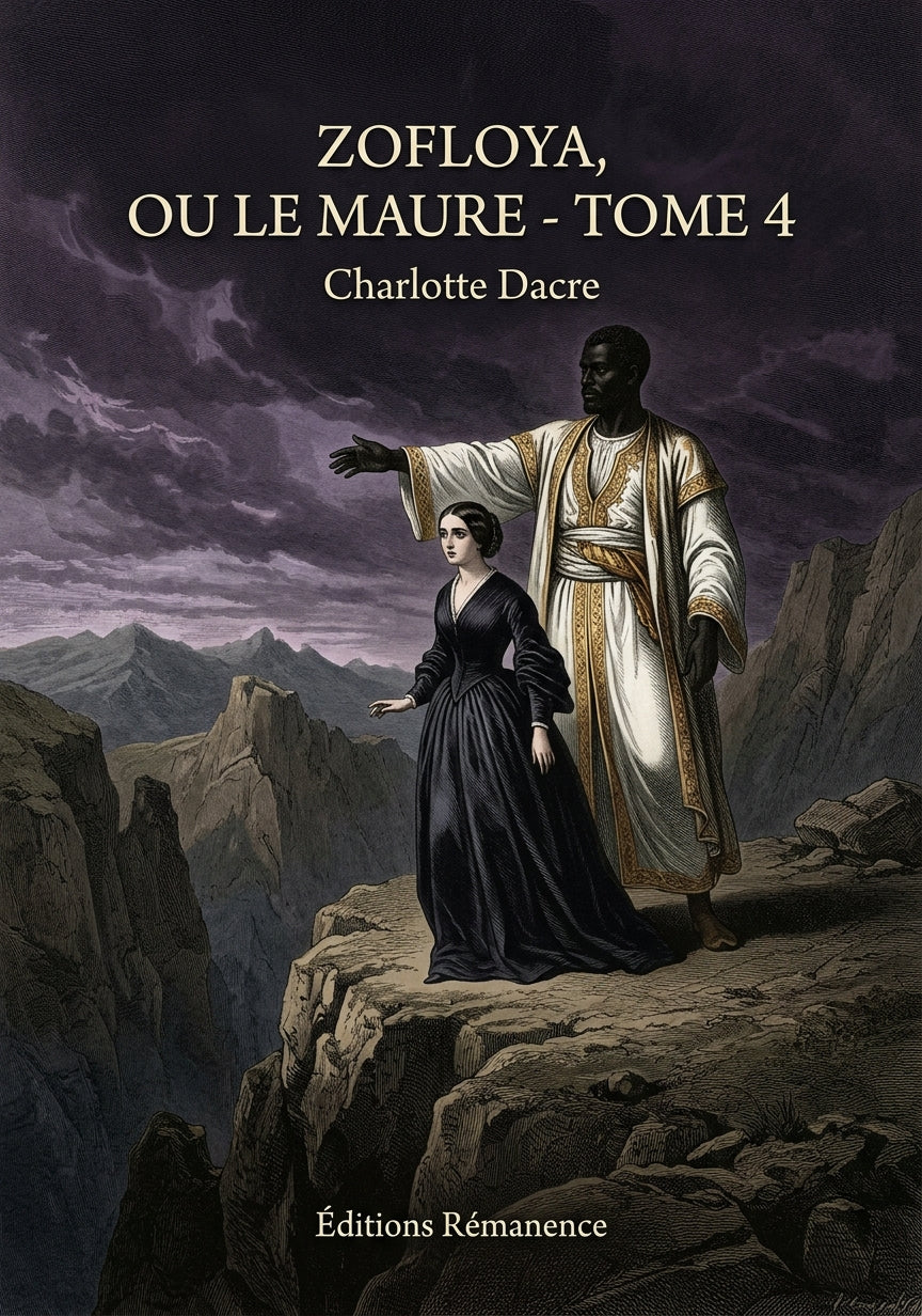 Livre Zofloya, ou Le Maure - Tome 4 par Charlotte Dacre - Couverture - Editions Remanence