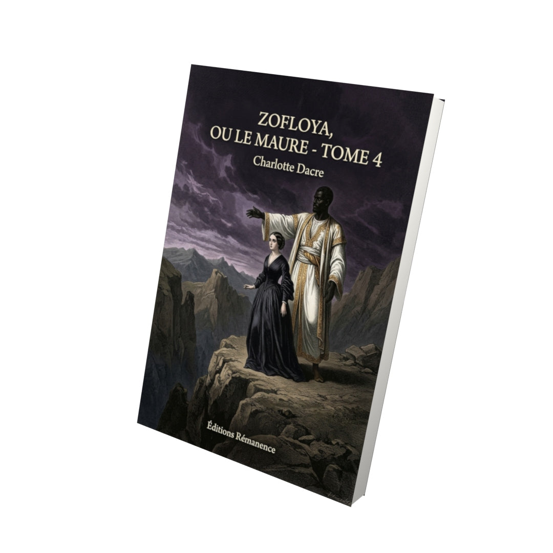 Livre Zofloya, ou Le Maure - Tome 4 par Charlotte Dacre - Vue 3D - Editions Remanence
