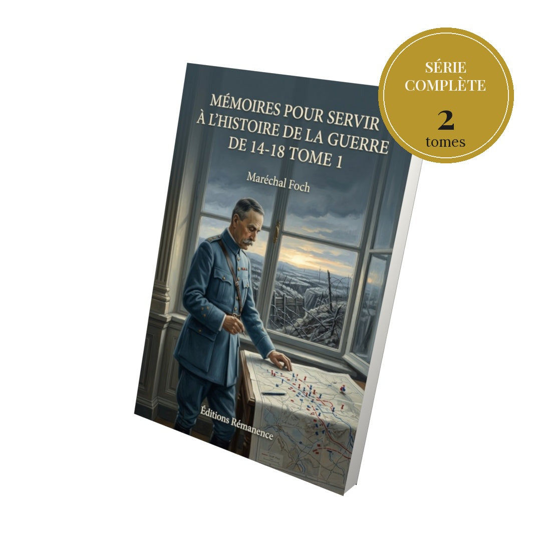 Mémoires pour servir à l'histoire de la guerre de 14-18 – série complète en 2 tomes