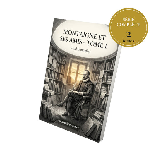 Montaigne et ses amis – série complète en 2 tomes