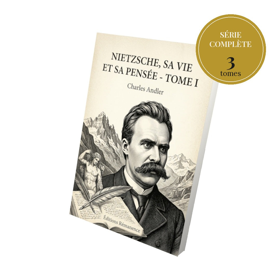 Nietzsche, sa vie et sa pensée – série complète en 3 tomes