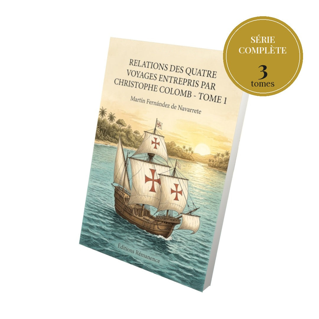 Relations des quatre voyages entrepris par Christophe Colomb – série complète en 3 tomes