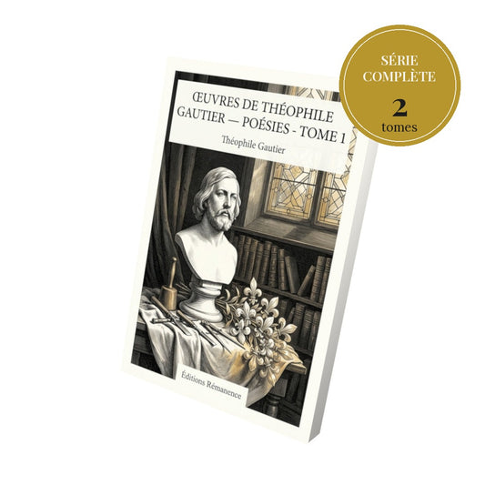 Œuvres de Théophile Gautier — Poésies – série complète en 2 tomes