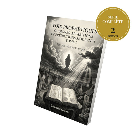Voix prophétiques ou signes, apparitions et prédictions modernes – série complète en 2 tomes