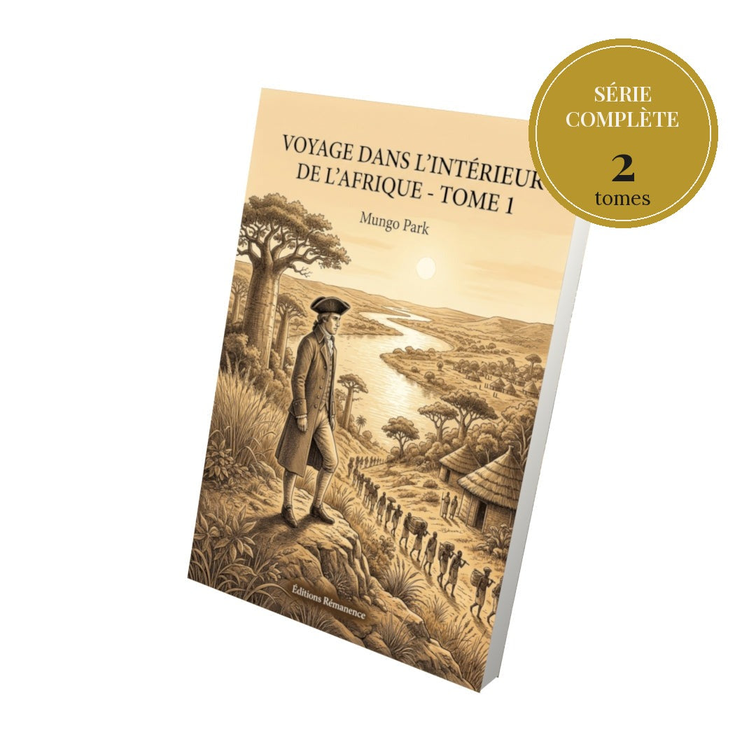 Voyage dans l’intérieur de l’Afrique – série complète en 2 tomes
