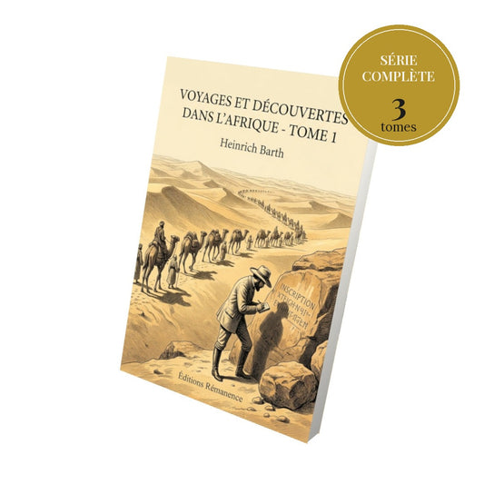 Voyages et découvertes dans l’Afrique – série complète en 3 tomes