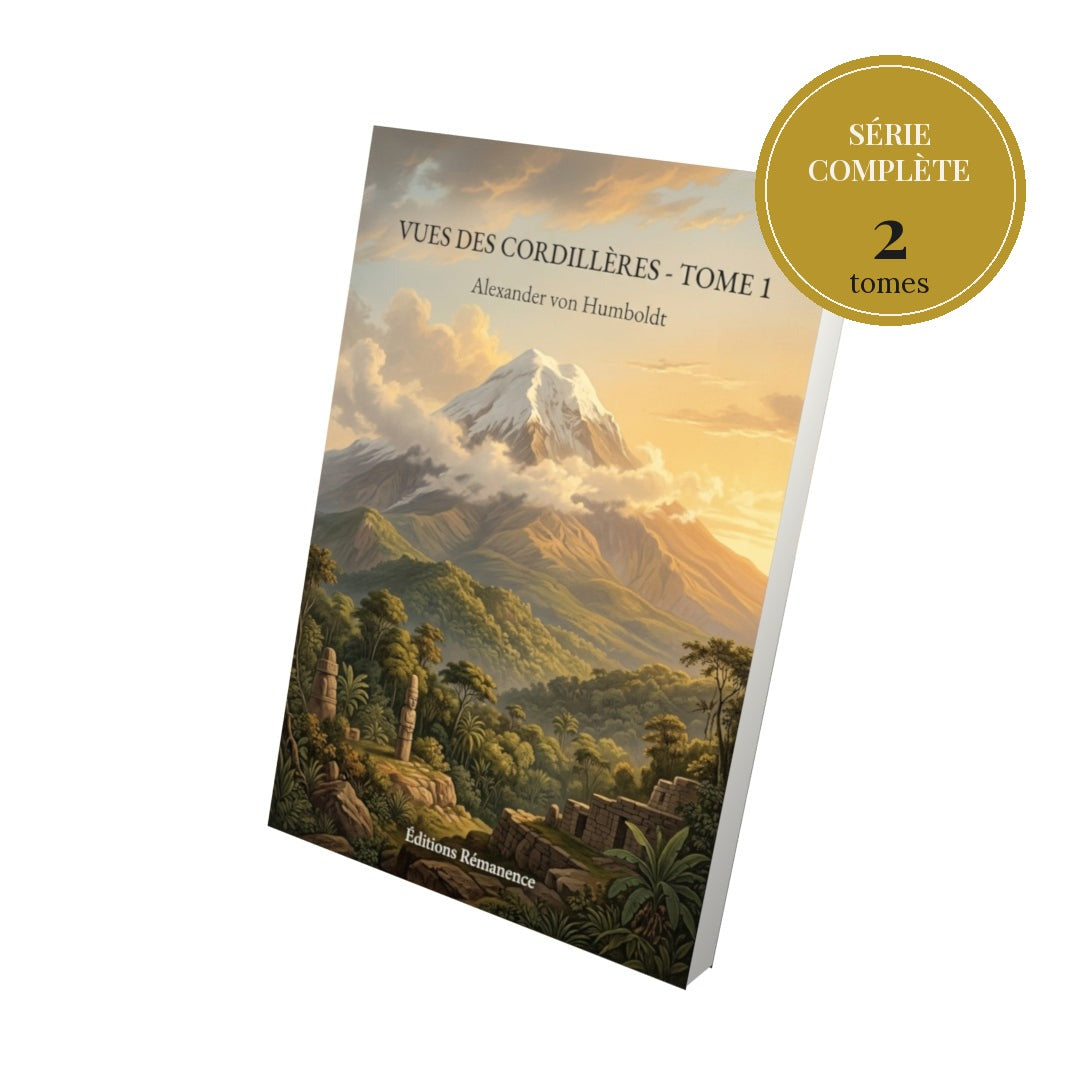 Vues des Cordillères – série complète en 2 tomes