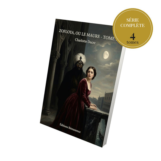 Zofloya, ou Le Maure – série complète en 4 tomes